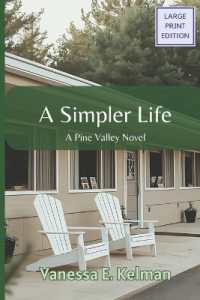 A Simpler Life (Large Print) : A Pine Valley Novel (Pine Valley (Large Print))