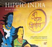 Hippie India : Dreamers and Seekers in the Land of Nirvana
