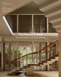 Muzharul Islam, an Architect of Tomorrow : Architecture and Nation-Building in Bangladesh