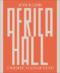 Arturo Mezzèdimi, Africa Hall : A Monument to African History