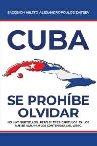 Cuba: Se Prohíbe Olvidar