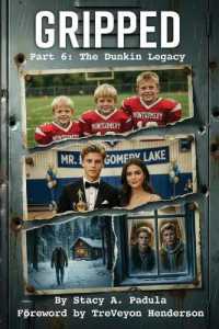 Gripped Part 6: The Dunkin Legacy (The Gripped") 〈6〉