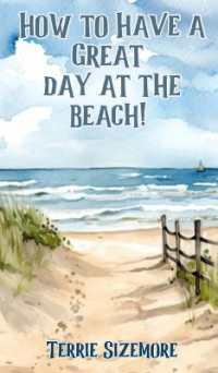 How to Have a Great Day at the Beach!