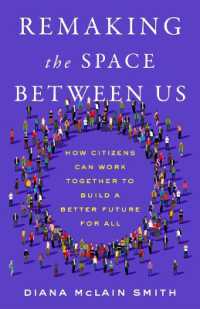 Remaking the Space between Us : How Citizens Can Work Together to Build a Better Future for All