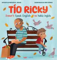 Tío Ricky Doesn't Speak English / Tío Ricky no habla inglés : A Bilingual English-Spanish Picture Book