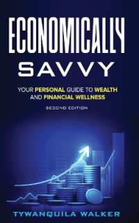 Economically Savvy: Your Personal Guide to Wealth and Financial Wellness (Second Edition) （2ND）
