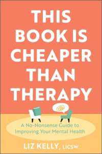 This Book is Cheaper Than Therapy: A No-Nonsense Guide to Improving Your Mental Health