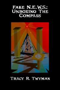 Fake N.E.W.S. : Unboxing the Compass (Tracy R. Twyman Posthumous Publications)