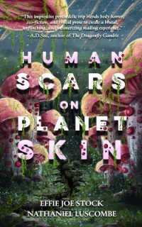 Human Scars on Planet Skin : A Cozy Science Fantasy Horror Novel