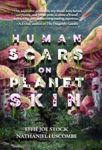 Human Scars on Planet Skin : A Science Fantasy Horror Novel