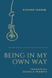 Being in My Own Way : Thoughtful Essays and Prompts