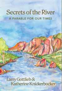 Secrets of the River : A Parable for Our Times