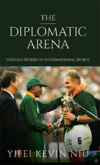 The Diplomatic Arena : Untold Stories in International Sports
