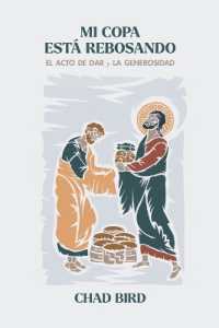 Mi copa est rebosando : El acto de dar y la generosidad