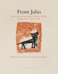 From Julio : Selected Correspondence of Julio Cortázar, Volume One (1937-1966)