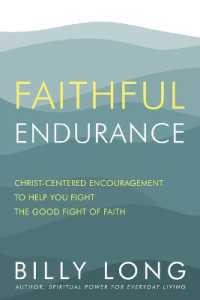 Faithful Endurance: Christ-Centered Encouragement to Help You Fight the Good Fight of Faith