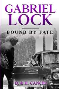 Gabriel Lock: Bound by Fate