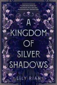 A Kingdom of Silver Shadows
