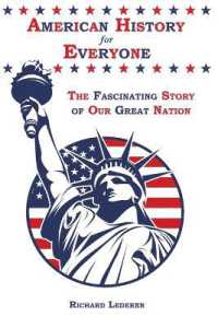 American History for Everyone : The Fascinating Story of Our Great Nation