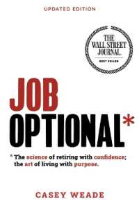 Job Optional* : The Science of Retiring with Confidence; the Art of Living with Purpose