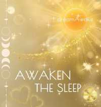 Awaken the Sleep *Special Edition* (Awakenadream")