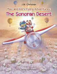 The Sonoran Desert (Miso and Kili's Flying Adventures)