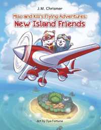 Miso and Kili's Flying Adventures : New Island Friends