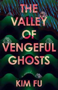 The Valley of Vengeful Ghosts : A Novel