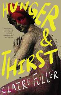 Hunger and Thirst : A Novel