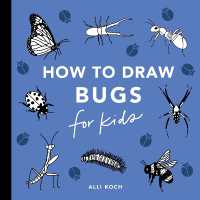 Bugs: How to Draw Books for Kids (How to Draw for Kids Series)