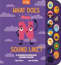 What Does Ñ Sound Like? : A Spanish-English Vocabulary and Sound Book for Kids 2-5 (Si Sabo Bilingual Books for Kids) （Board Book）