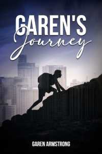 Garen's Journey : A Story of Perseverance and Determination
