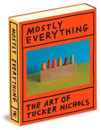 Mostly Everything : The Art of Tucker Nichols