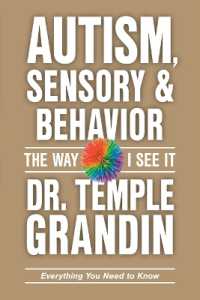 Autism, Sensory & Behavior: Everything You Need to Know : Everything You Need to Know (The Way I See It)