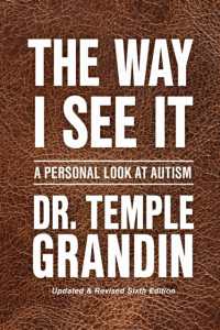 The Way I See It : A Personal Look at Autism （6TH）