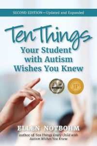 Ten Things Your Student with Autism Wishes You Knew : 20th Anniversary Edition (Ten Things) （2ND）