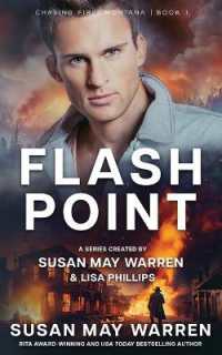 Flashpoint (Chasing Fire: Montana") 〈1〉