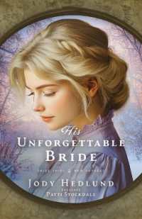 His Unforgettable Bride (Bride Ships: New Voyages") 〈4〉