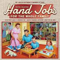 Hand Jobs for the Whole Family: The Full Collection