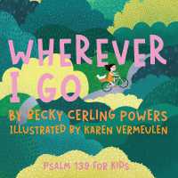 Wherever I Go : Psalm 139 for Kids