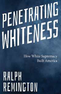 Penetrating Whiteness : Navigating the Landscape of Racism, Sexism, and America's Cultural Divide