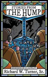 Stories from the Hump : Memories of a C-46 Pilot （3RD）