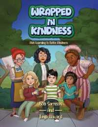 Wrapped in Kindness : Kids Learning to Notice Kindness Volume 1 (Virtues and Value for Kids)