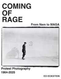 Coming of Rage : From to Nam to MAGA: Protest Photography 1964-2025