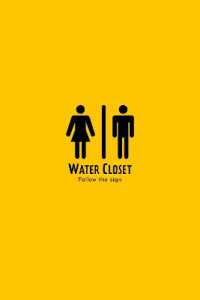 Water Closet : Follow the Sign