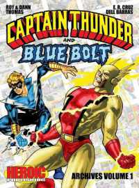 Captain Thunder and Blue Bolt Archives : Volume 1