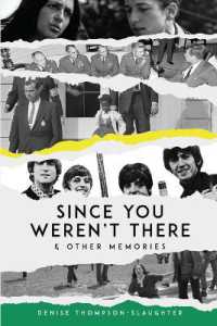 Since You Weren't There & Other Memories