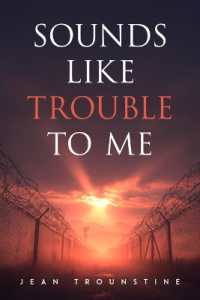 Sounds Like Trouble to Me