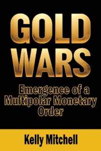 Gold Wars : Emergence of a Multipolar Monetary Order （2ND）