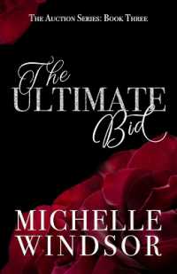 The Ultimate Bid : The Auction Series, Book Three